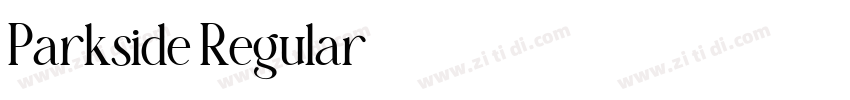 Parkside Regular字体转换 Parkside Regular字体转换